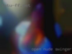 Open nude swingers sex moves online find thing.